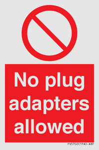 No plug adapters allowed Prohibition Sign